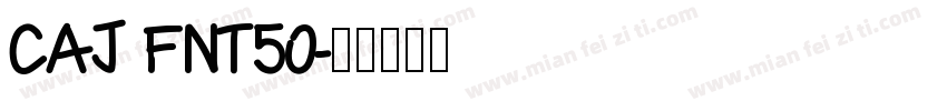CAJ FNT50字体转换